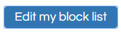 Edit my block list